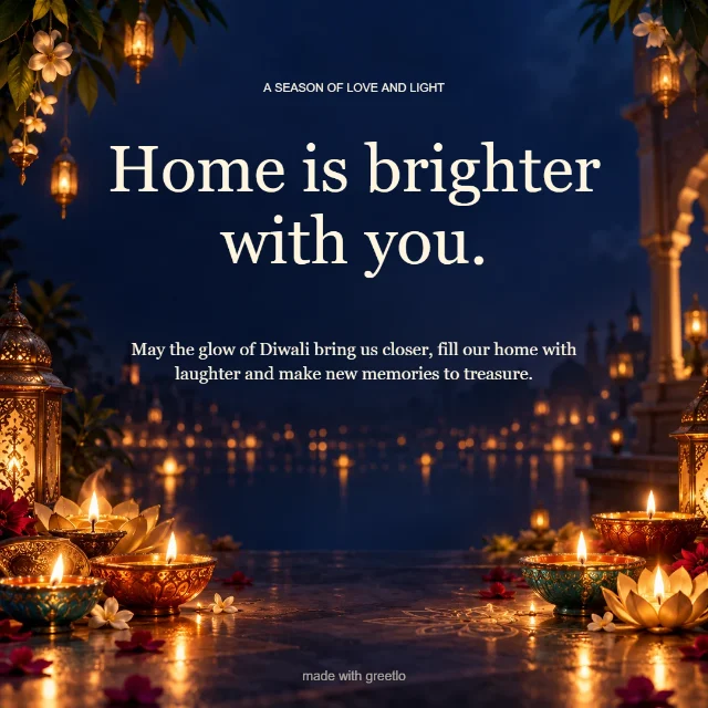Diyas for a homecoming: Home is brighter with you.