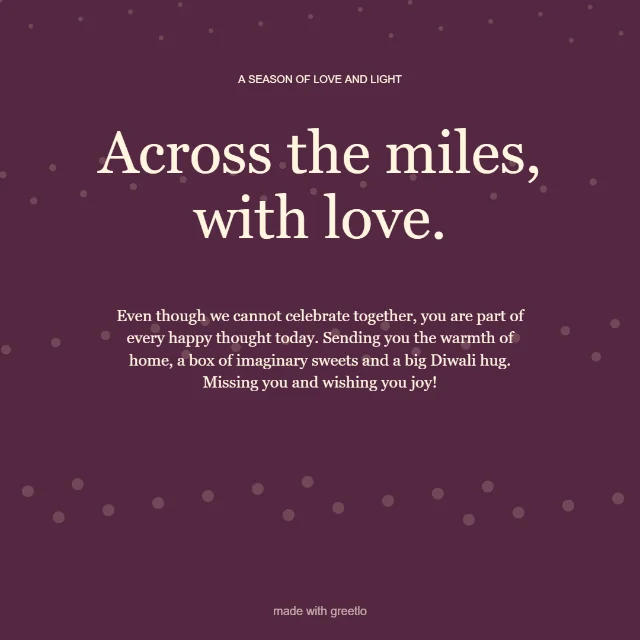 Diwali · A hug from afar: Across the miles, with love.