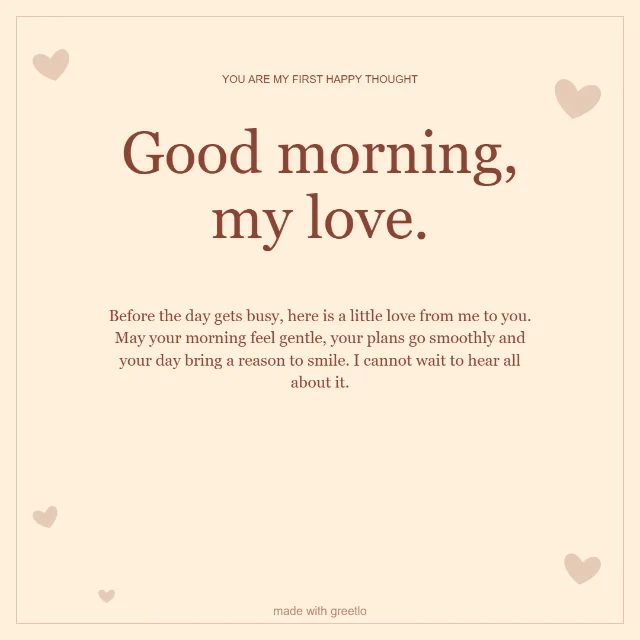 Love · A morning kiss: Good morning, my love.
